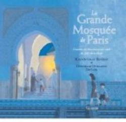 La Grande Mosque de Paris : Comment des Musulmans ont sauv des Juifs de la Shoah par Karen Gray Ruelle
