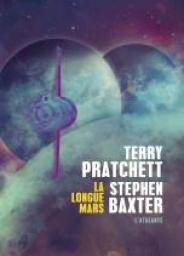 La Longue Terre, tome 3 : La longue Mars par Terry Pratchett