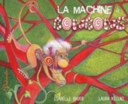 La Machine a Bonbons par Isabelle Bauer