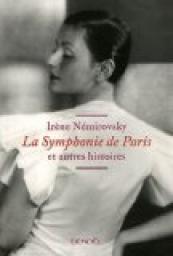 La Symphonie de Paris et autres histoires par Irne Nmirovsky
