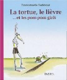 La Tortue, le livre et les pom pom girls par Emmanuelle Eeckhout