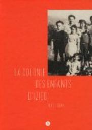 La colonie des enfants d'Izieu 1943-1944 par Jean-Christophe Bailly