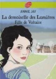 La demoiselle des lumires : Fille de Voltaire par Annie Jay