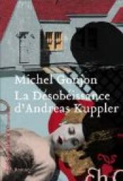 La dsobissance d'Andreas Kuppler par Michel Goujon