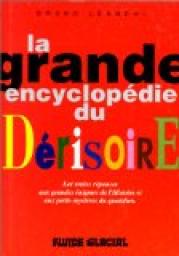 La grande encyclopdie du drisoire, tome 1 par Bruno Landri