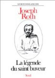 La Lgende du saint buveur par Joseph Roth