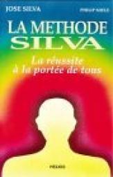La mthode Silva pour les dcideurs par Jos Silva