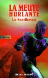 Les Nighthowlers - La meute hurlante, tome 1 par Serge Brussolo