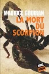 La mort du scorpion par Maurice Gouiran