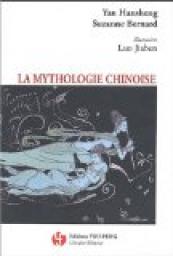 La mythologie chinoise par Suzanne Bernard