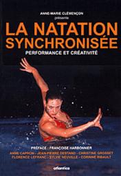 La natation synchronise par Anne-Marie Clvenon