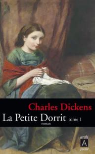 La petite Dorrit, tome 1 par Charles Dickens