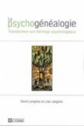 La psychognalogie : Transformer son hritage psychologique par Doris Langlois