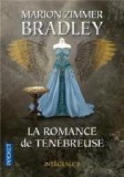 La Romance de Tnbreuse - Intgrale, tome 2 par Marion Zimmer Bradley