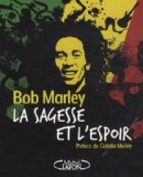 La sagesse et l'espoir par Bob Marley