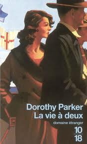 La vie  deux par Dorothy Parker