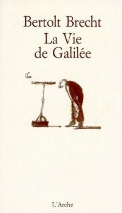 La Vie de Galile par Bertolt Brecht