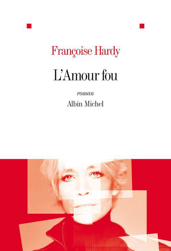 L'amour fou par Franoise Hardy