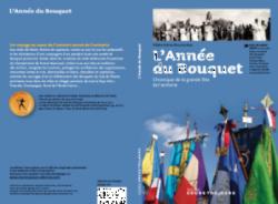 L'anne du bouquet : Chronique de la grande fte de l'archerie par Hlne Adrien-Bouchardeau