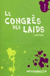 Le Congres des Laids par Lucia Flores