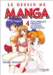 Le Dessin de manga, tome 4 : Personnages fminins, attitudes, expressions par Socit pour l` Etude des Techniques Mangas