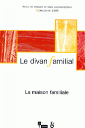 Le Divan Familial N 03 : La maison familiale par Revue Le Divan Familial