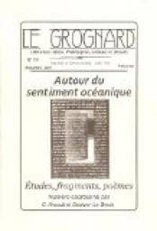 Le Grognard, n19 : Autour du sentiment ocanique - Etudes, fragments, pomes par Revue Le Grognard