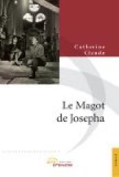 Le Magot de Josepha par Catherine Claude