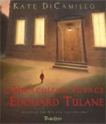 Le miraculeux voyage d'douard Tulane par Kate DiCamillo