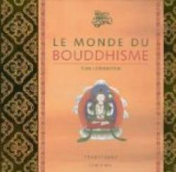 Le Monde du Bouddhisme par Tom Lowenstein