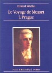 Le Voyage de Mozart  Prague par Eduard Mrike