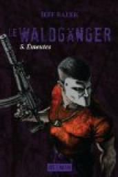 Le Waldgnger, tome 5 : meutes par Jeff Balek