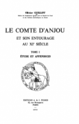 Le Comte d'Anjou et son entourage au XIe sicle (Tomes 1 et 2)  par Olivier Guillot