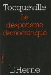 Le despotisme dmocratique par Alexis de Tocqueville