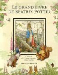 Le grand livre de Beatrix Potter par Beatrix Potter