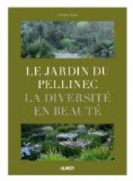 Le jardin du Pellinec : La diversit en beaut par Grard Jean