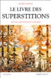 Le livre des superstitions par Elose Mozzani