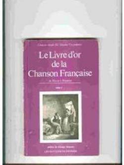 Le livre d'or de la Chanson Franaise de Marot  Brassens, tome 2 par Simonne Charpentreau
