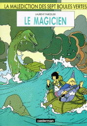 La Maldiction des sept boules vertes, Tome 2: Le magicien par Laurent Parcelier