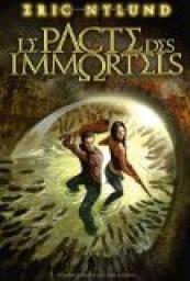 Le Pacte des Immortels, tome 1 par Eric Nylund