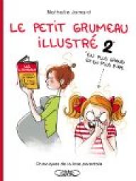 Le Petit Grumeau Illustr, 2012-2 : Chroniques d'une maman avertie par Nathalie Jomard