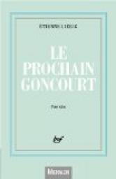 Le prochain Goncourt par Etienne Liebig