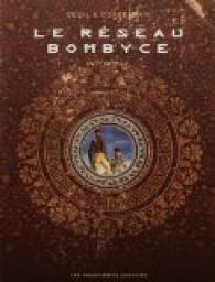 Le rseau Bombyce - Intgrale par ric Corbeyran