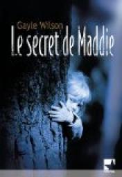 Le secret de Maddie par Gayle Wilson