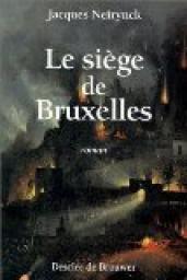 Le sige de Bruxelles par Jacques Neirynck