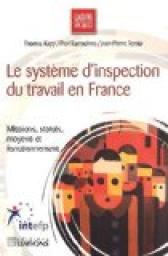 Le systme d'inspection du travail en France : Missions, statut, moyens et fonctionnement par Thomas Kapp