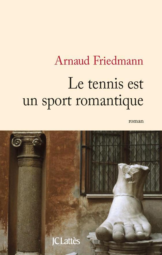 Le tennis est un sport romantique par Arnaud Friedmann