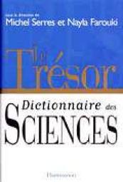 Dictionnaire des sciences. Le trsor par Michel Serres