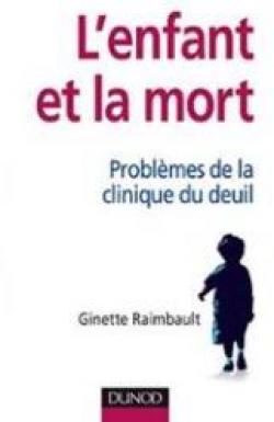 L'enfant et la mort par Ginette Raimbault