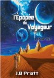 L'pope du Voyageur, tome 1 : Partir par Jean-Baptiste Pratt
